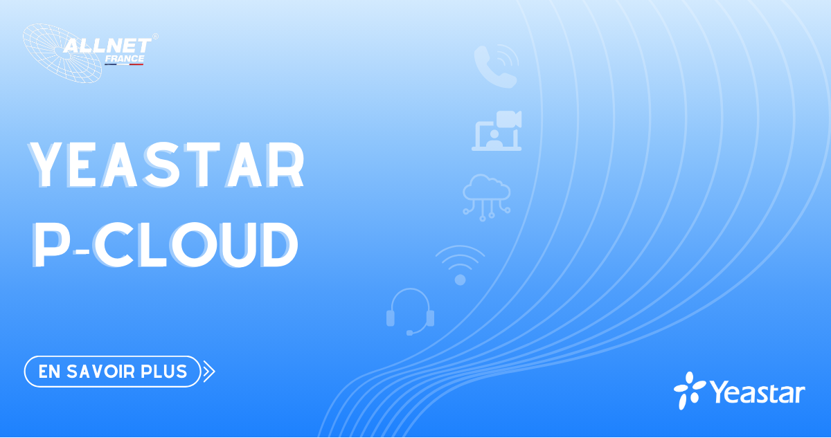 📞 Découvrez Yeastar P-Cloud, la solution de communication pour les TPE !