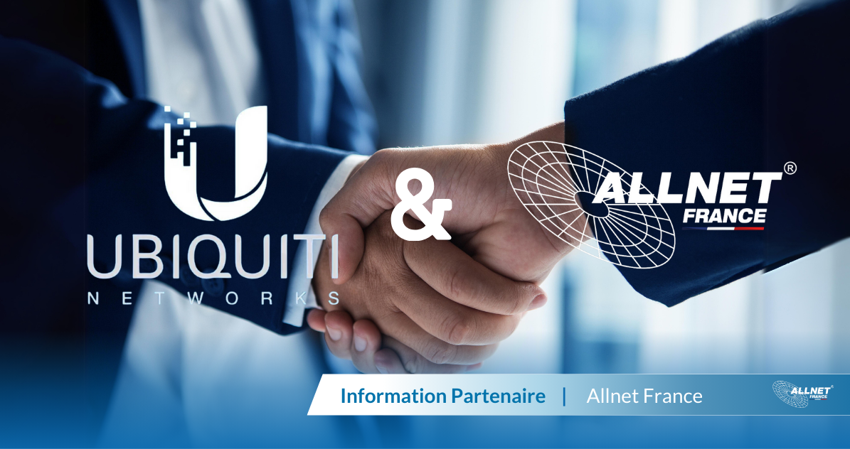 📢 Allnet France, distributeur officiel Ubiquiti Inc. !