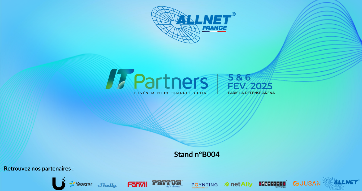 📢 Allnet France arrive à Paris pour IT Partners 2025 !